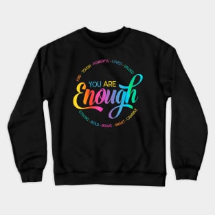 You Are Enough LGBT Pride Month Gay Lesbian Ally Crewneck Sweatshirt